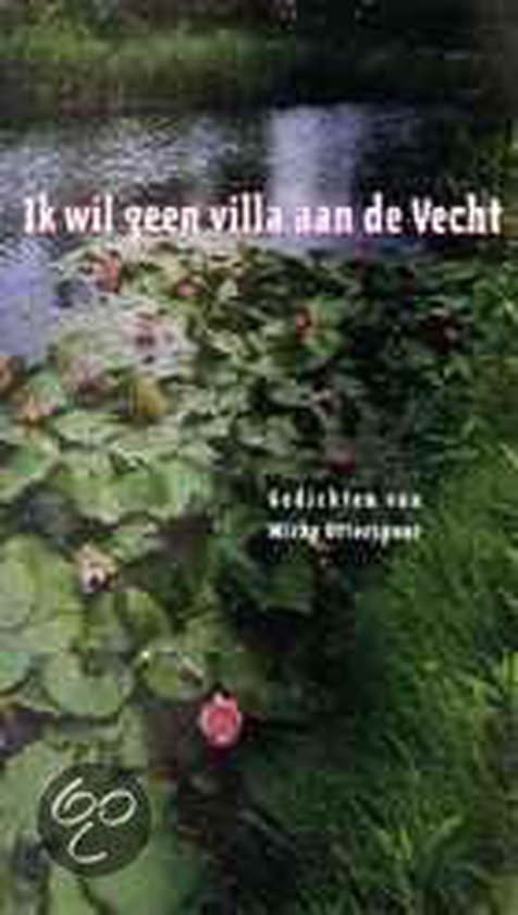 Cover van het boek 'Ik wil geen villa aan de Vecht'