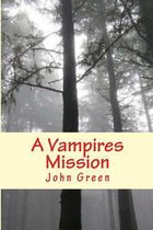 A vampires mission