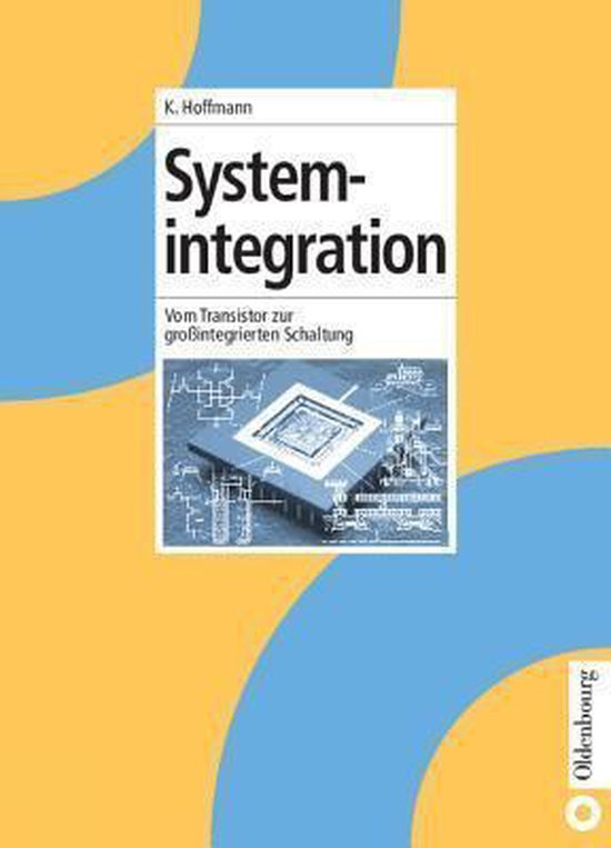Boek 'Systemintegration' met de ondertitel 'Vom Transistor zur großintegrierten Schaltung'. De cover toont een close-up van een microchip.