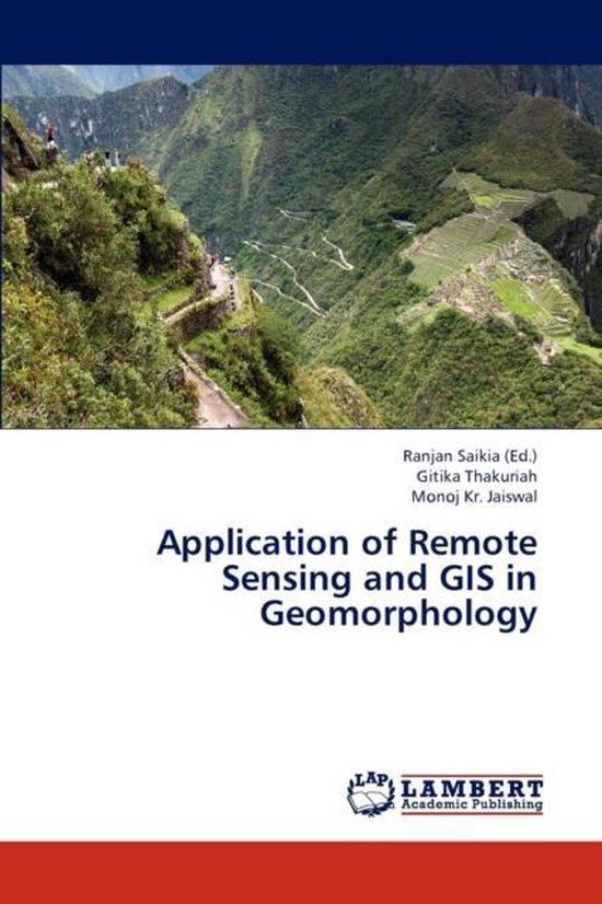 Application of Remote Sensing and GIS in Geomorphology | 9783844353631 ...