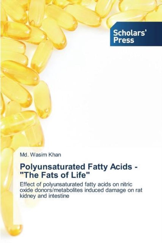 Polyunsaturated Fatty Acids The Fats of Life 9783639762044 Khan
