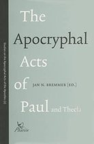 The Apocryphal Acts of Paul and Thecla