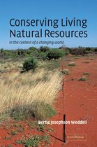 Boek cover Conserving Living Natural Resources van Bertie Josephson Weddell