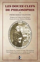 Les Douze Clefs de Philosophie de Frere Basile Valentin