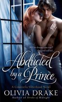 Cinderella Sisterhood Series 3 - Abducted by a Prince