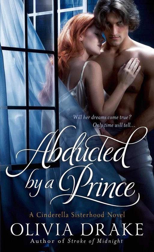 Cinderella Sisterhood Series - Abducted by a Prince