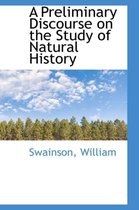 A Preliminary Discourse on the Study of Natural History