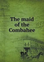 The maid of the Combahee