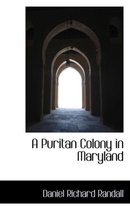 A Puritan Colony in Maryland