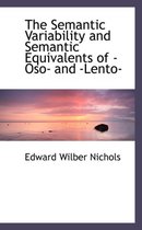 The Semantic Variability and Semantic Equivalents of Oso and Lento
