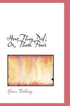 How They Did; Or, Those Four