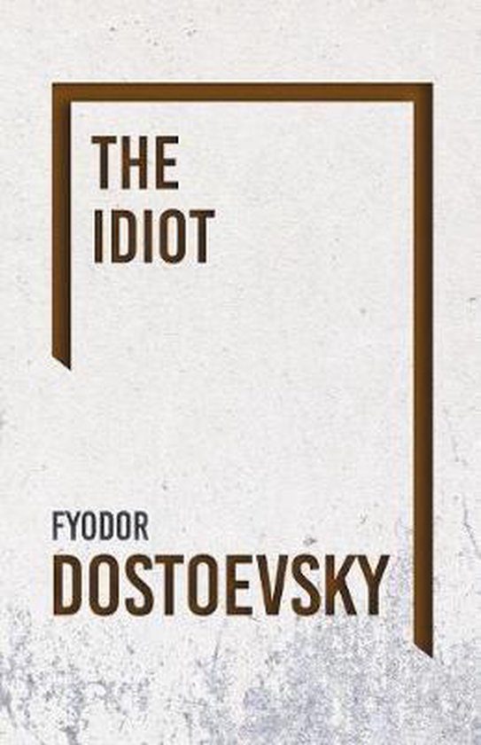 Boek kaft met de titel 'The Idiot' van Fyodor Dostoevsky.