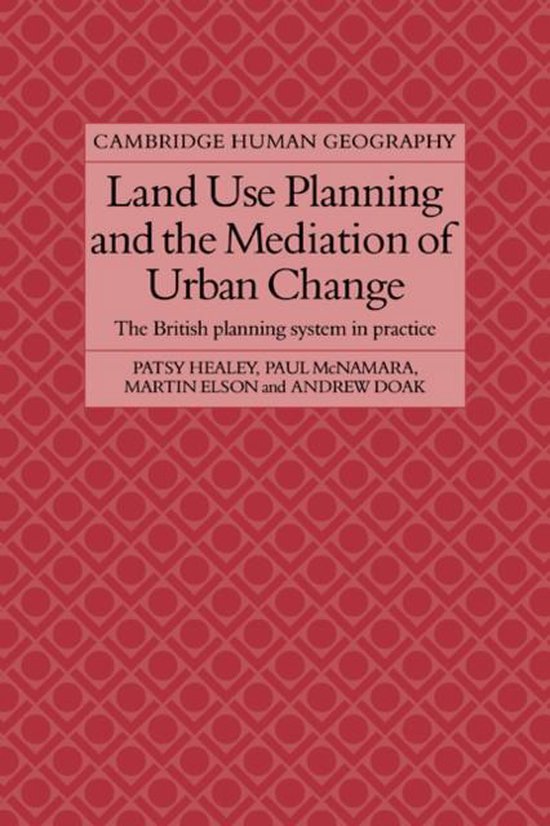 Land Use Planning and the Mediation of Urban Change 9780521109147 Patsy Healey