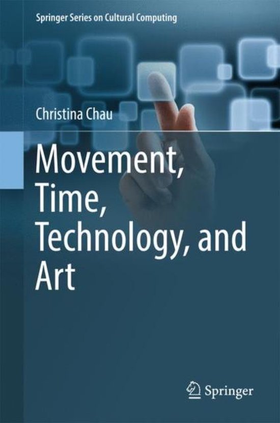 Springer Series on Cultural Computing- Movement, Time, Techn ... - cover