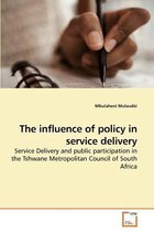 The influence of policy in service delivery
