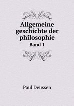 Allgemeine geschichte der philosophie Band 1
