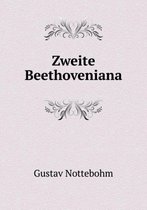 Zweite Beethoveniana