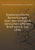 Staatsrechtliche Bemerkungen uber den koeniglich danischen offenen Brief vom 8. Juli 1846