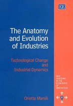 The Anatomy and Evolution of Industries – Technological Change and Industrial Dynamics