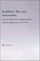 East Asia: History, Politics, Sociology and Culture- Buddhism, War, and Nationalism