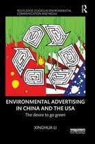 Routledge Studies in Environmental Communication and Media- Environmental Advertising in China and the USA