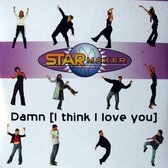 Starmaker - Damn I Think I Love You (CD-single)