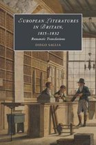 Cambridge Studies in RomanticismSeries Number 123- European Literatures in Britain, 1815–1832: Romantic Translations