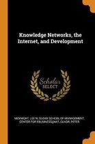 Knowledge Networks, the Internet, and Development