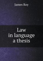 Law in language a thesis