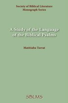 A Study of the Language of the Biblical Psalms