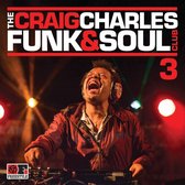The Craig Charles Funk & Soul Club Volume 3