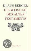 Die Weisheit des alten Testaments