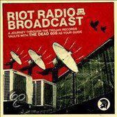 Riot Radio Broadcast
