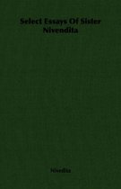 Select Essays Of Sister Nivendita