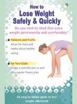 How to Lose Weight Safely & Quickly