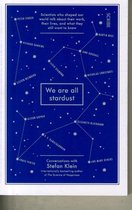 We Are All Stardust