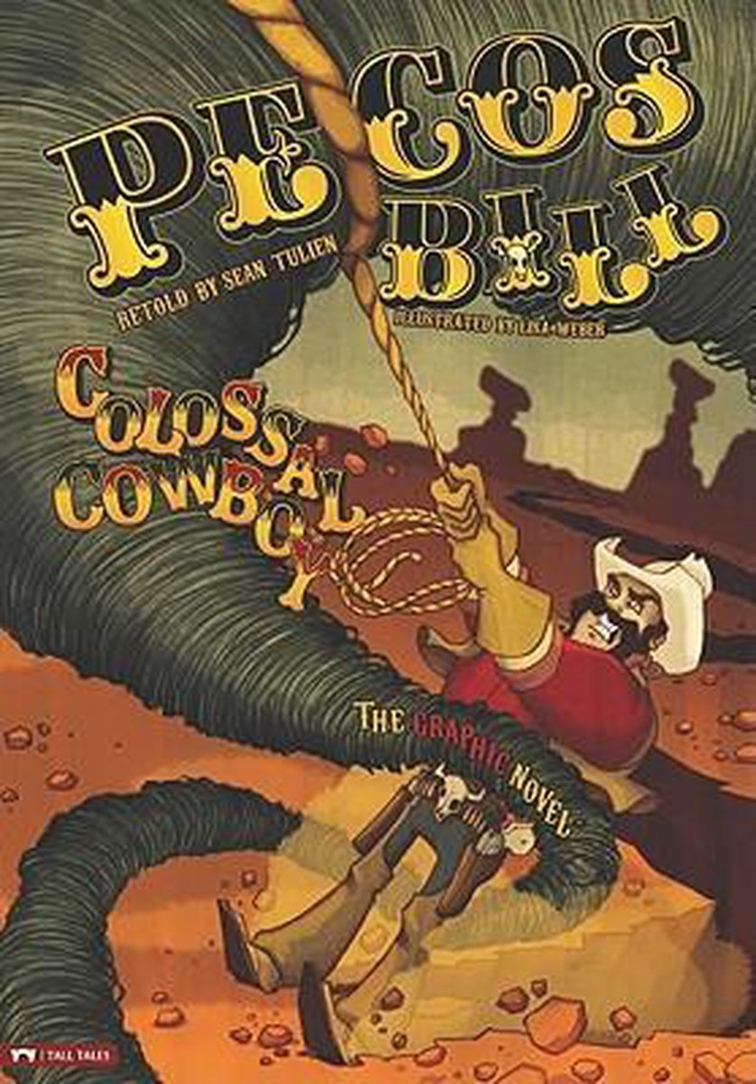 Pecos Bill, Colossal Cowboy - Sean Tulien