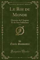 Le Roi Du Monde, Vol. 1