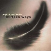 Eighth Blackbird - 13 Ways (CD)