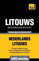 Dutch Collection- Thematische woordenschat Nederlands-Litouws - 5000 woorden