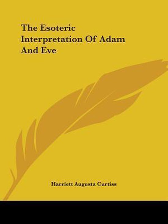 The Esoteric Interpretation of Adam and Eve