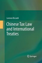 Chinese Tax Law and International Treaties