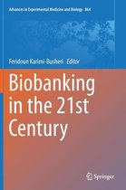 Biobanking in the 21st Century