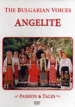 The Bulgarian Voices Angelite - Passion & Tales (DVD)