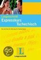Langenscheidts Expresskurs Tschechisch. Lehrbuch und 2 CDs