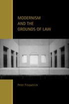 Cambridge Studies in Law and Society- Modernism and the Grounds of Law