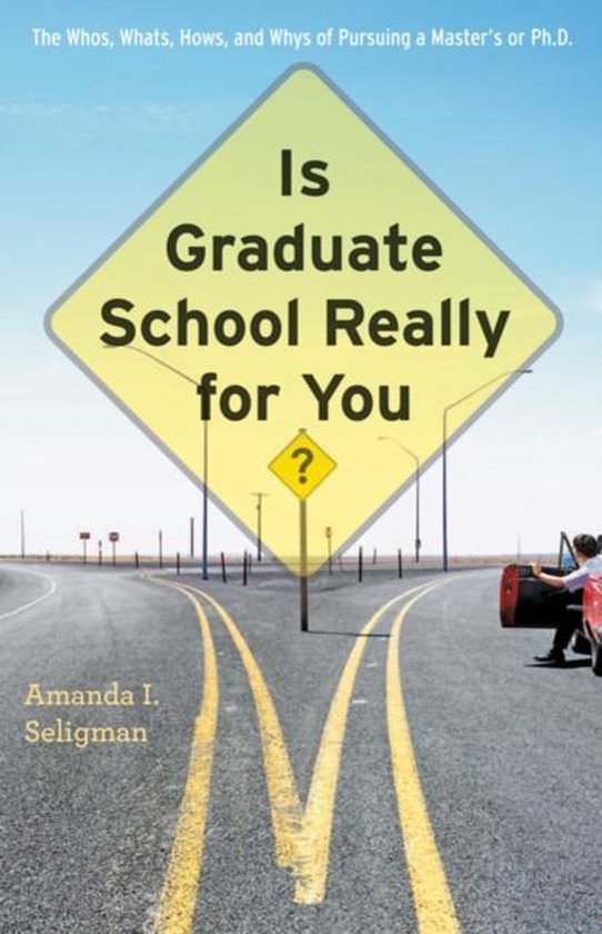 Is Graduate School Really for You? - The Whos, Whats, Hows a ... - cover