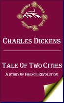 Charles Dickens Books - Tale of Two Cities (Annotated)