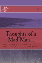 Thoughts of a Mad Man