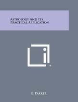 Astrology and Its Practical Application